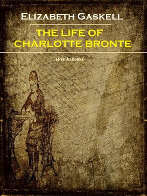cover image of The Life of Charlotte Bronte (Annotated)